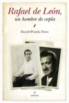 RAFAEL DE LEON. UN HOMBRE DE COPLA, de DANIEL PINEDA | portada del libro