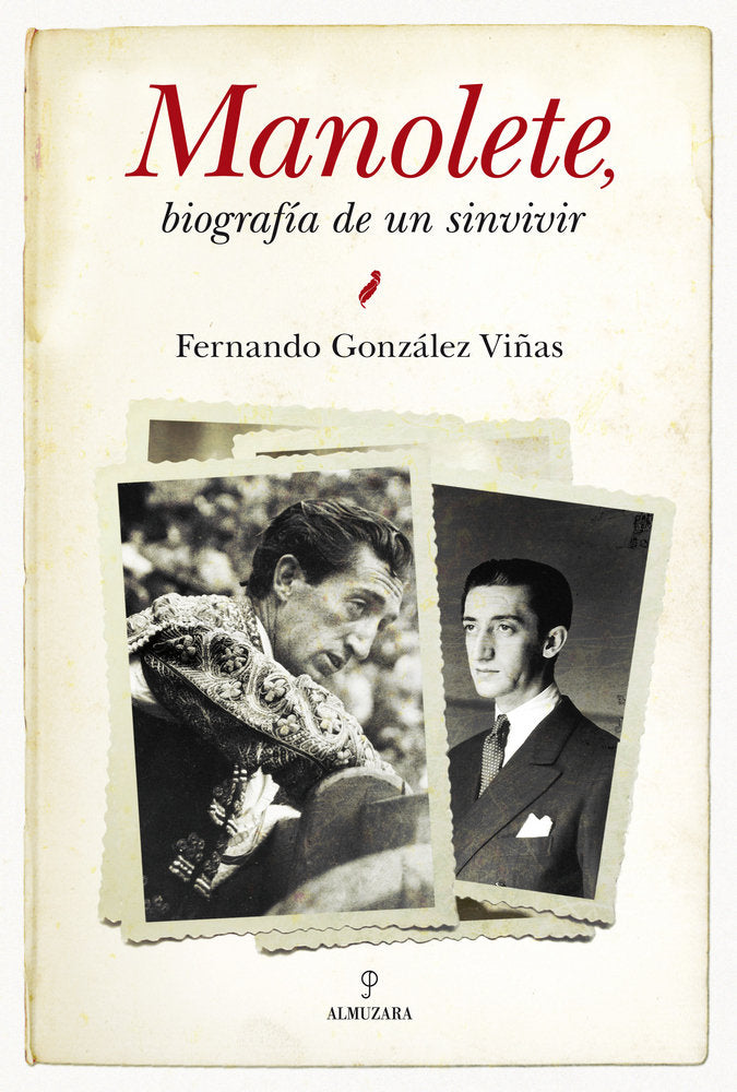 MANOLETE. BIOGRAFIA DE UN SINVIVIR, de González Viñas | portada del libro