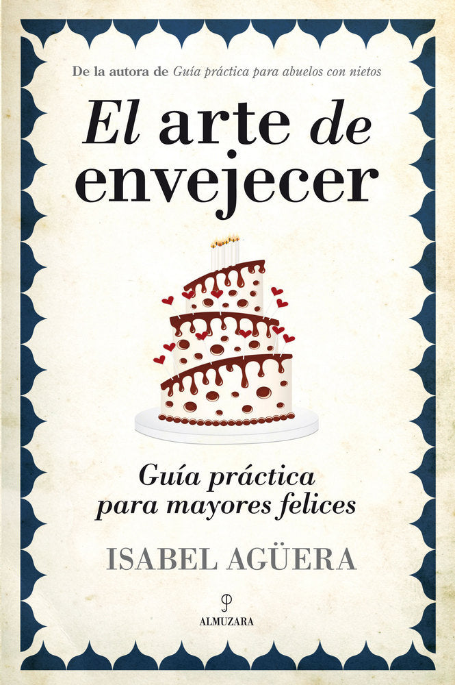 ARTE DE ENVEJECER, EL, de Agüera Espejo-Saavedra | portada del libro