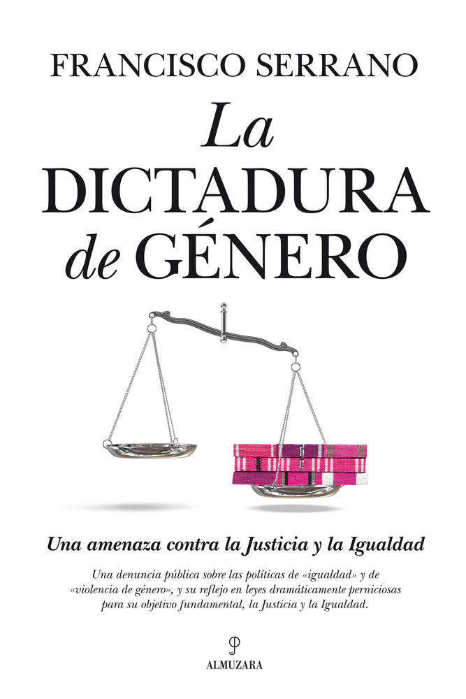 DICTADURA DE GENERO, LA, de Serrano Castro | portada del libro