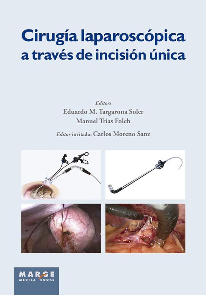 Cirugía laparoscópica a través de incisión única, de TARGARONA SOLER, EDUARDO M. | portada del libro
