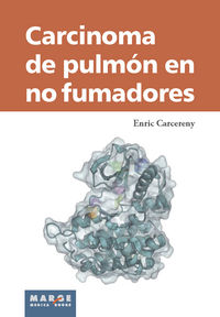 Carcinoma de pulmón en no fumadores, de Carcereny, Enric | portada del libro