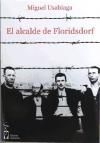 ALCALDE DE FLORIDSDORF, EL, de Usabiaga Bárcena | portada del libro