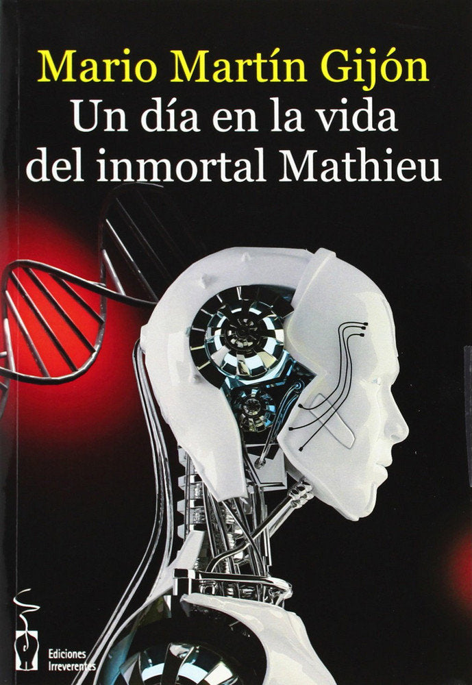 UN DIA EN LA VIDA DEL INMORTAL MATHIEU, de Martín Gijón | portada del libro