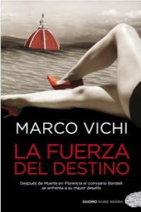 La fuerza del destino, de Vichi, Marco | portada del libro
