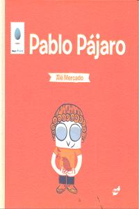 Pablo Pájaro, de Mercado de la Higuera | portada del libro