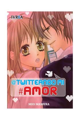 TWITEANDO MI AMOR, de MAMURA, MIO | portada del libro