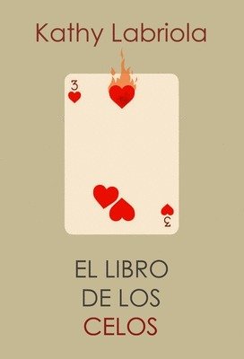 EL LIBRO DE LOS CELOS, de KATHY LABRIOLA | portada del libro