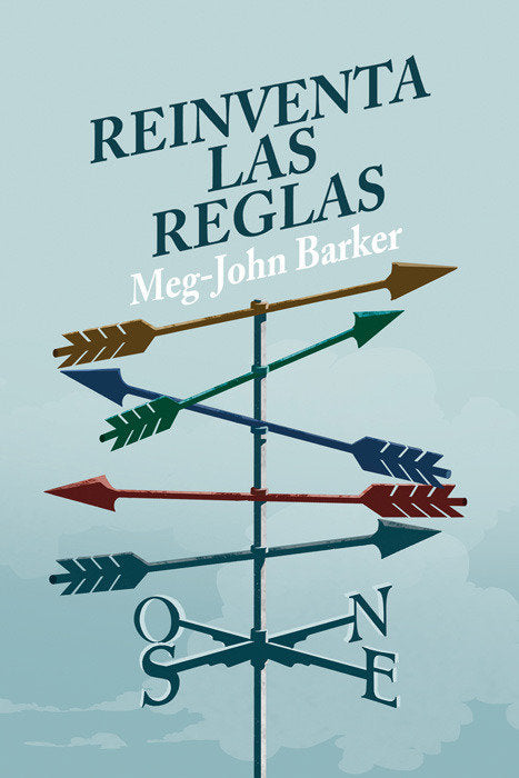 REINVENTA LAS REGLAS, de BARKER, MEG-JOHN | portada del libro