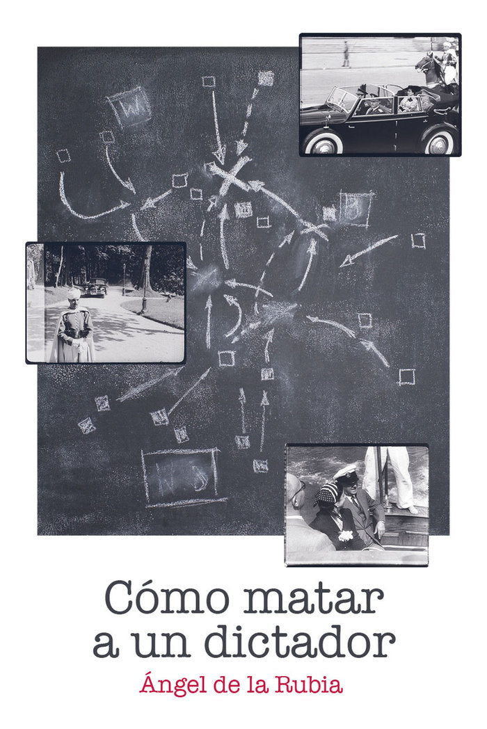 COMO MATAR A UN DICTADOR, de DE LA RUBIA, ANGEL | portada del libro