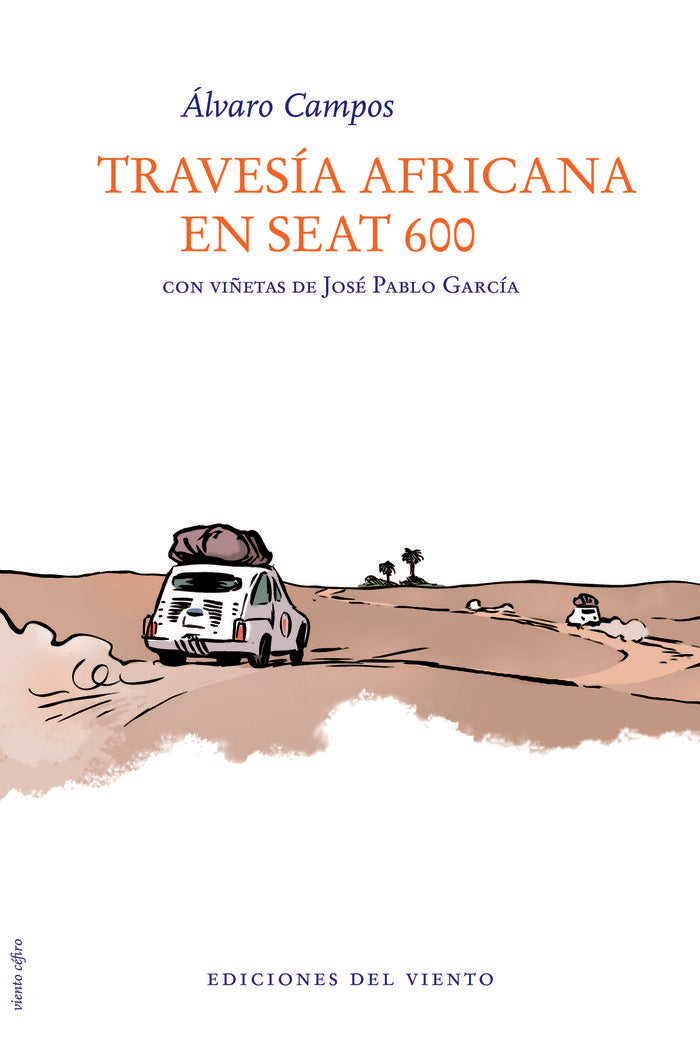 Travesía africana en Seat 600, de Campos, Álvaro | portada del libro