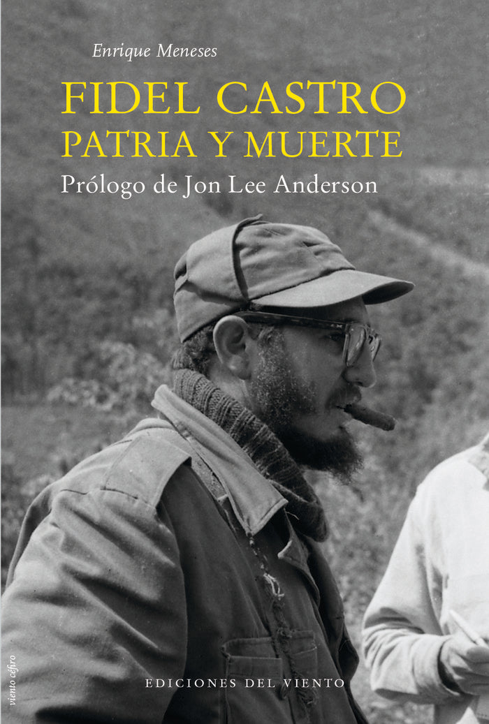 Fidel Castro, Patria y muerte, de Enrique Meneses | portada del libro