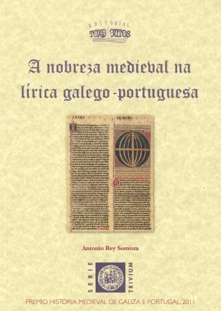 A nobreza medieval na l¡rica galego-portuguesa, de REY SOMOZA | portada del libro