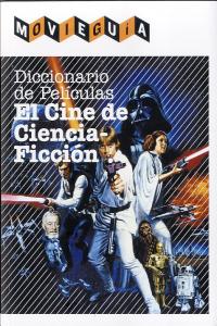 Diccionario de películas: El cine de ciencia ficción, de Alfonso Cayón, Ramón | portada del libro