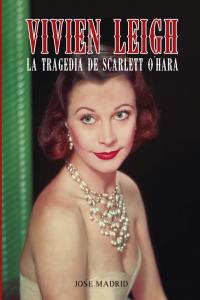 Vivien Leigh, de Madrid González, Jose | portada del libro