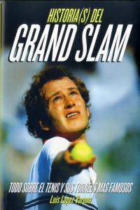 Historia(s) del Grand Slam, de López Varona, Luis | portada del libro