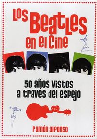Los Beatles en el cine, de Alfonso Cayón | portada del libro