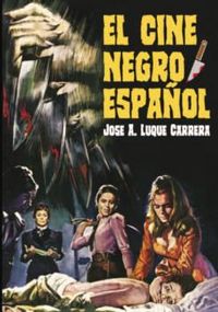 El cine negro español, de Luque Carreras, Jose Antonio | portada del libro