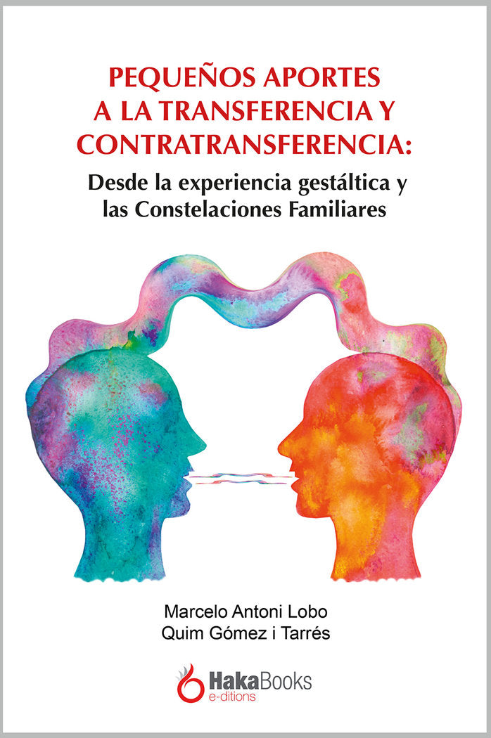 PEQUEÑOS APORTES A LA TRANSFERENCIAS Y LA CONTRATRANSFERENC, de ANTONI LOBO, MARCELO | portada del libro