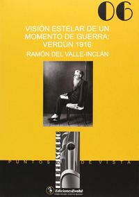 VISION ESTELAR DE UN MOMENTO DE GUERRA: VERDUM 1916, de VALLE-INCLAN | portada del libro