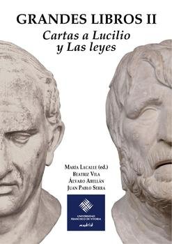 Grandes Libros II: Cartas a Lucilio y Las Leyes, de Lacalle Noriega, María | portada del libro