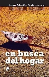 EN BUSCA DEL HOGAR, de MARTIN SALAMANCA, JUAN | portada del libro
