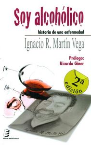 Soy alcohólico, de Martín Vega, Ignacio Ramón | portada del libro