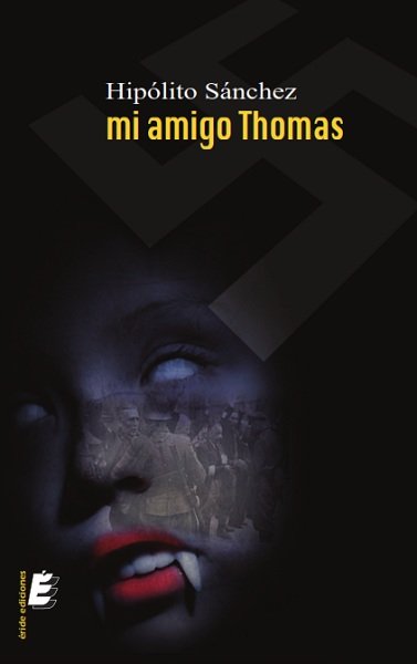 Mi amigo Thomas, de Sánchez Mojerón, Hipólito | portada del libro