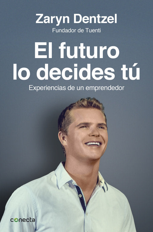 El futuro lo decides tú, de Dentzel, Zaryn | portada del libro