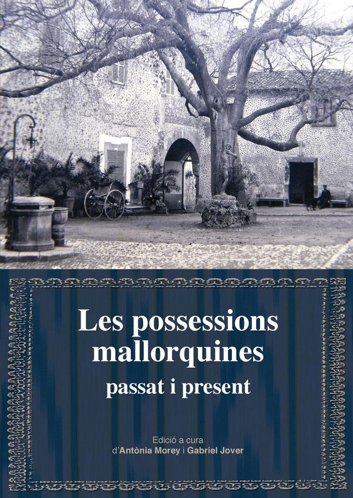 Les possessions mallorquines: passat i present, de Varios autores | portada del libro