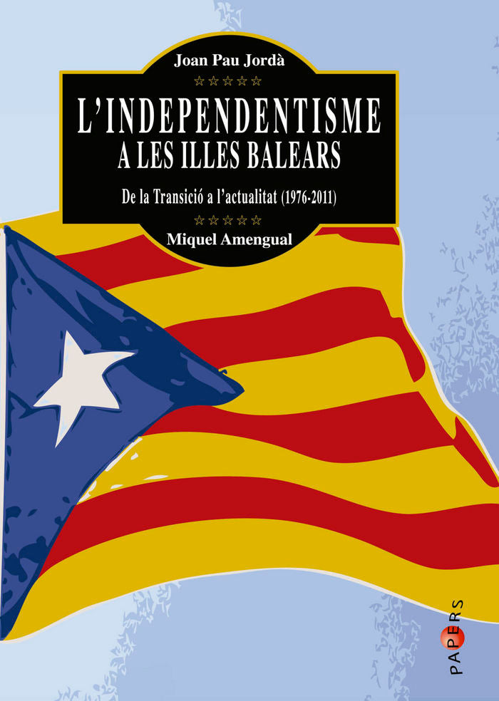 LÆindependentisme a les Illes Balears, de Jordà i Sánchez, Joan Pau | portada del libro