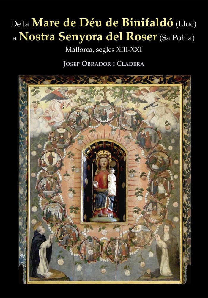 De la Mare de Déu de Binifaldó (Lluc) a Nostra Senyora del Roser (Sa Pobla), de Obrador i Cladera, Josep | portada del libro