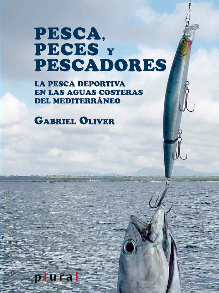 Pesca, peces y pescadores, de Oliver Segura, Gabriel | portada del libro