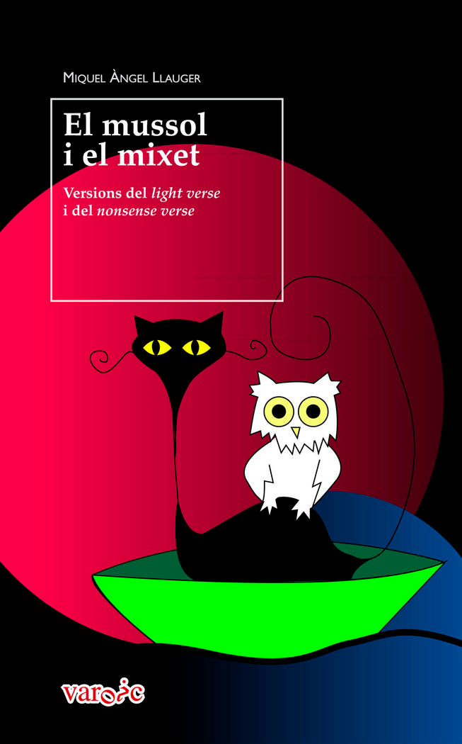 El mussol i el mixet, de Llauger i Rosselló, Miquel-Àngel | portada del libro