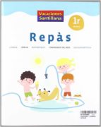 VACACIONES SANTILLANA 1 PRIMARIA REPAS, de Varios autores | portada del libro