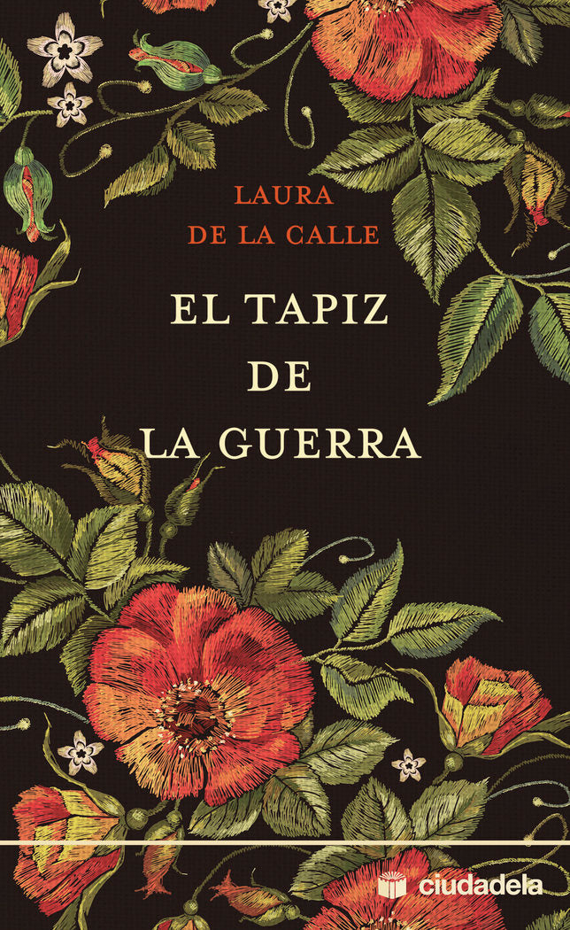 El tapiz de la guerra, de de la Calle, Laura | portada del libro