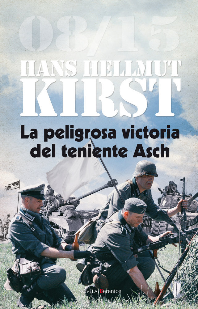 La peligrosa victoria del teniente Asch, de Kirst, Hans Hellmut | portada del libro