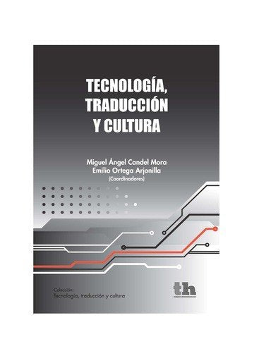 TECNOLOGIA TRADUCCION Y CULTURA, de CANDEL | portada del libro