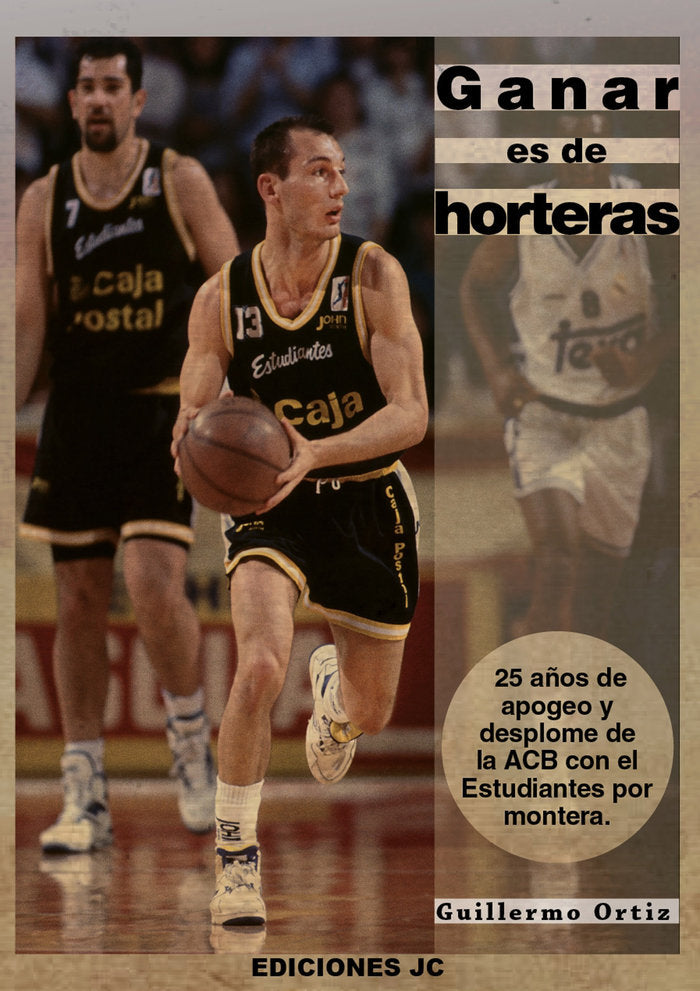 Ganar es de horteras, de Ortiz López, Guillermo | portada del libro