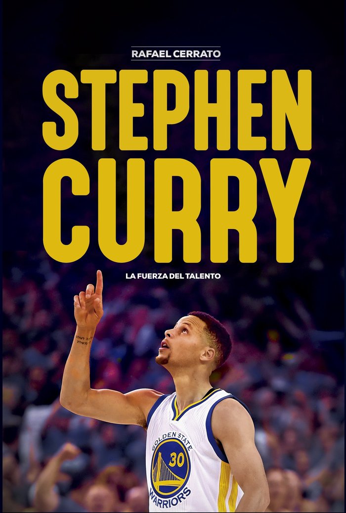 Stephen Curry. La fuerza del talento, de Cerrato Mejías | portada del libro