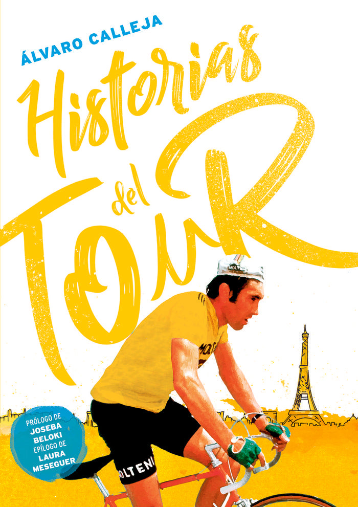 Historias del Tour, de Calleja Moreno, Álvaro | portada del libro