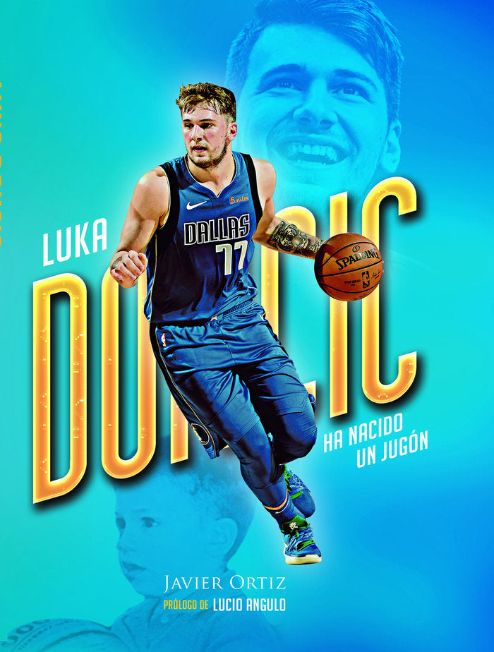 Luka Doncic. Ha nacido un jugón, de Ortiz López, Javier | portada del libro