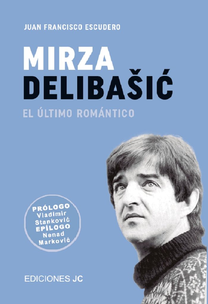MIRZA DELIBASIC, de JUAN FRANCISCO ESCUDERO | portada del libro