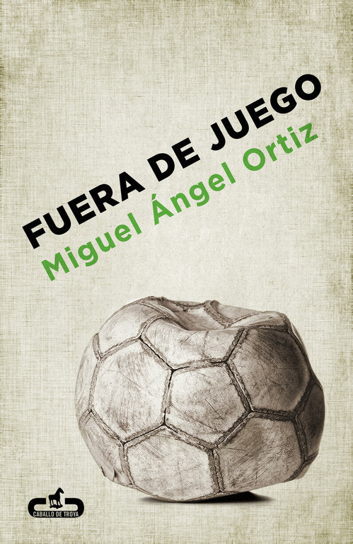 Fuera de juego, de Ortiz, Miguel Ángel | portada del libro