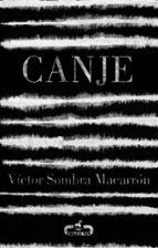 Canje, de VICTOR SOMBRA MACARRON | portada del libro