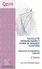 CALCULO DE PROBABILIDADES Y TEORIA DE VARIABLE ALEATORIA, de JOSE JAVIER MURUZABAL IRIGOYEN | portada del libro