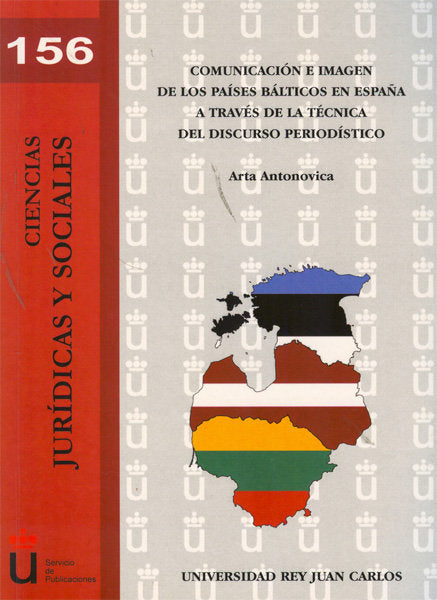Comunicación e imagen de los países bálticos en España a través de la técnica del discurso periodíst, de Antonovica (letona),