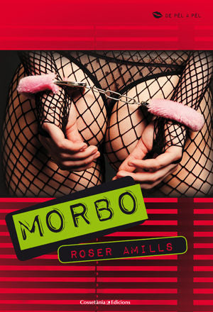MORBO, de AMILLS BIBILONI, ROSER | portada del libro