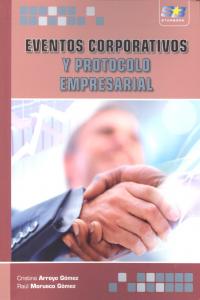 Eventos corporativos y protocolo empresarial, de Morueco Gómez | portada del libro