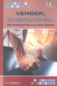 Vender, un estilo de vida, de Quiñones Quiñones, Manuel | portada del libro